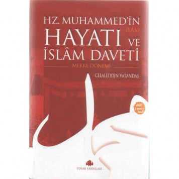 Hz.Muhammed'in Hayatı Ve İslam Daveti