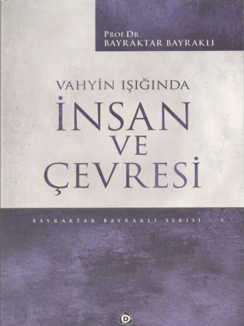 Vahyin Işığında İnsan Ve Çevresi