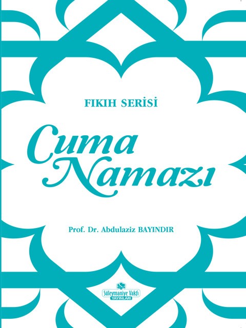 Fıkıh Serisi 1 - Cuma Namazı