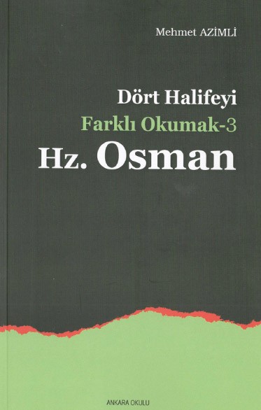 Dört Halifeyi Farklı Okumak Hz Osman