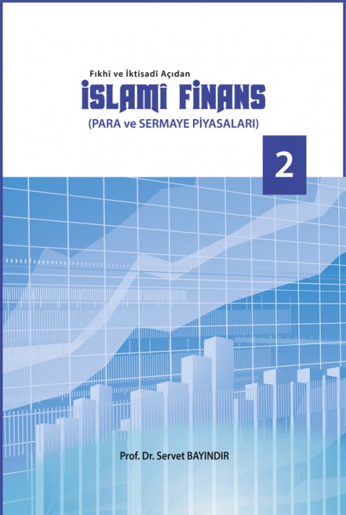 Fıkhî ve İktisadi Açıdan İslami Finans