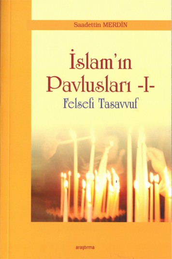 İslamın Pavlusları 1 Felsefi Tasavvuf