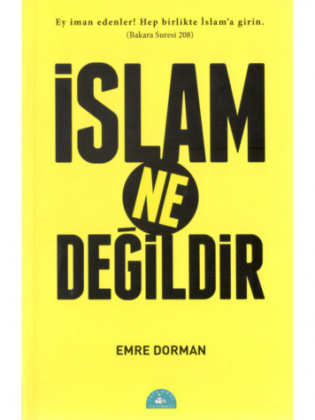 İslam Ne Değildir