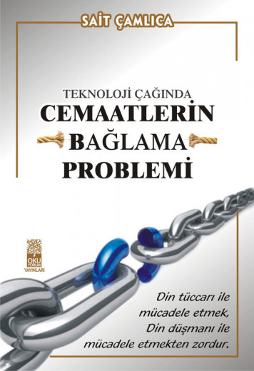 Teknoloji Çağında Cemaatlerin Bağlama Problemi