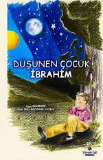 Düşünen Çocuk İbrahim